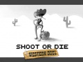 Igra Shoot or Die Western duel