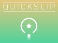 Igra Quick Slip