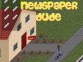 Igra Newspaper Dude