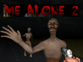 Igra Me Alone 2  