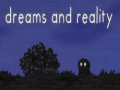 Igra Dreams and Reality