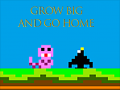 Igra Grow Big and Go Home
