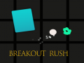 Igra Breakout Rush
