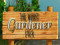 Igra The Worst Gardener ever