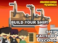 Igra Ship Factory Tycoon