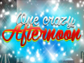 Igra One Crazy Afternoon