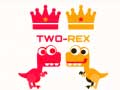 Igra Two Rex