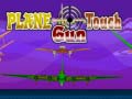 Igra Plane Touch Gun