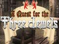 Igra A Quest for the Three Jewels