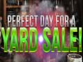 Igra Perfect Day for Yard Sales