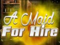 Igra A Maid For Hire