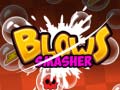 Igra Blows Smasher
