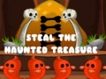 Igra Steal The Haunted Treasure