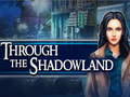 Igra Through the Shadowland