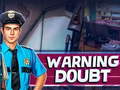 Igra Warning Doubt