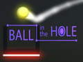 Igra Ball in The  Hole