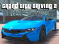 Igra Grand City Driving 2