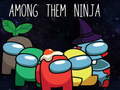 Igra Among Them Ninja