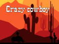 Igra Crazy cowboy 