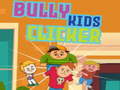 Igra Bully kids clicker