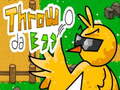 Igra ​Throw da Egg
