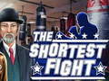 Igra The shortest fight