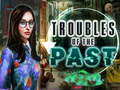 Igra Troubles of the past