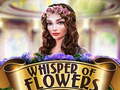 Igra Whispers of Flowers