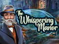 Igra The Whispering Manor