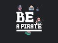 Igra Be a pirate