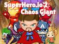 Igra Superhero.io 2 Chaos Giant