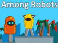 Igra Among Robots