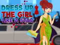 Igra Dress Up The Girl Like A Star