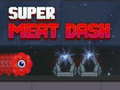 Igra Super Meat Dash