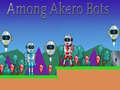 Igra Among Akero Bots