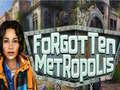 Igra Forgotten Metropolis