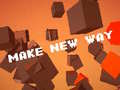 Igra Make New Way
