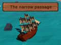 Igra The Narrow Passage