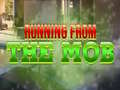 Igra Running from the Mob