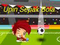 Igra Upin Ipin Sepak Bola