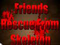 Igra Friends Rescue From Skeleton