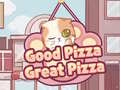 Igra Good Pizza,Great Pizza