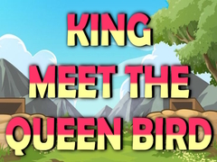 Igra King Meet The Queen Bird