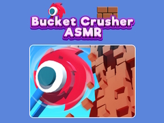 Igra Bucket Crusher ASMR