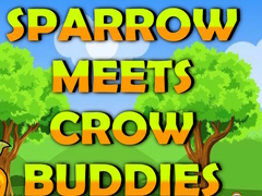 Igra Sparrow Meets Crow Buddies