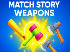 Igra Match Story Weapons