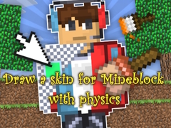 Igra Draw a skin for Mineblock with physics