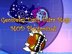 Igra Geometry Dash: Ultra Mega MOD Playground!