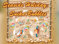 Igra Seaside Holiday: Suika Bubbles