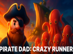 Igra Pirate Dad: Crazy Runner